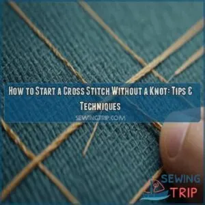 how to start a cross stitch without a knot