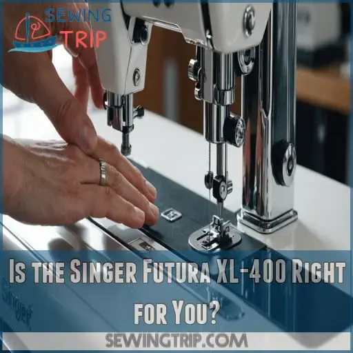 Is the Singer Futura XL-400 Right for You