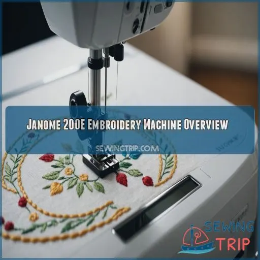 Janome 200E Embroidery Machine Overview