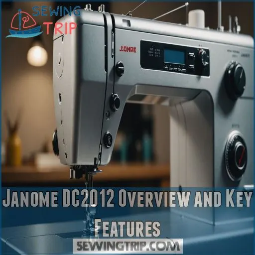 Janome DC2012 Overview and Key Features