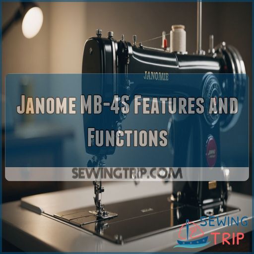Janome MB-4S Features and Functions Janome MB-4S Features and Functions