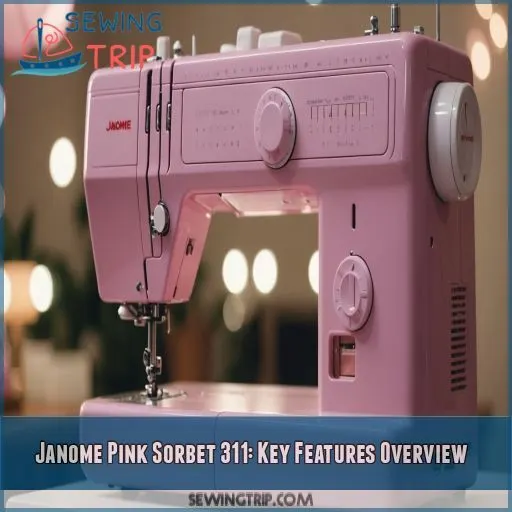 Janome Pink Sorbet 311: Key Features Overview