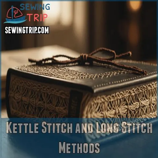 Kettle Stitch and Long Stitch Methods