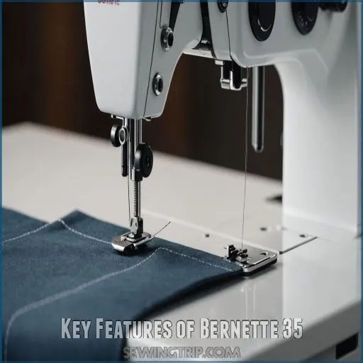 Key Features of Bernette 35