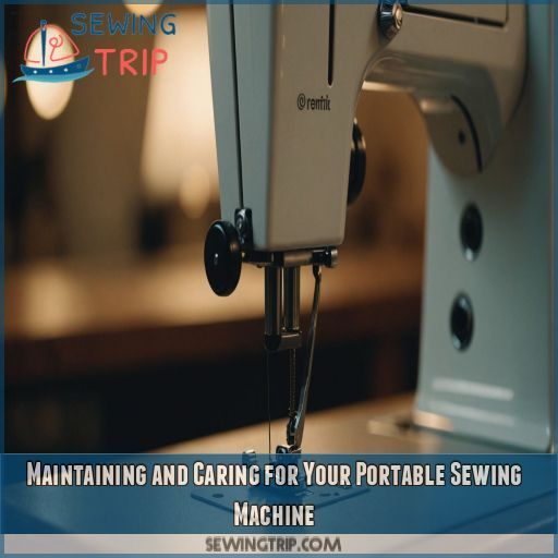 Maintaining and Caring for Your Portable Sewing Machine