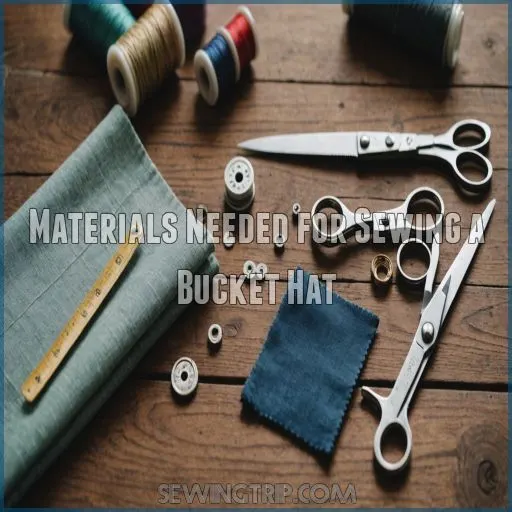 Materials Needed for Sewing a Bucket Hat