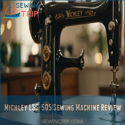 Michley LSS-505 Sewing Machine Review