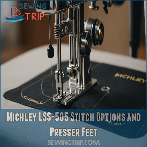 Michley LSS-505 Stitch Options and Presser Feet Michley LSS-505 Stitch Options and Presser Feet
