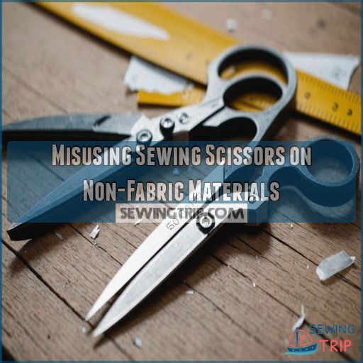 Misusing Sewing Scissors on Non-Fabric Materials Misusing Sewing Scissors on Non-Fabric Materials