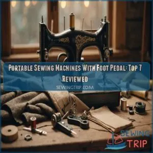 Portable sewing machines with a foot pedal