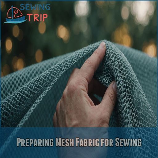 Preparing Mesh Fabric for Sewing Preparing Mesh Fabric for Sewing