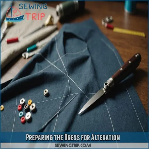 Preparing the Dress for Alteration