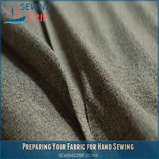 Preparing Your Fabric for Hand Sewing