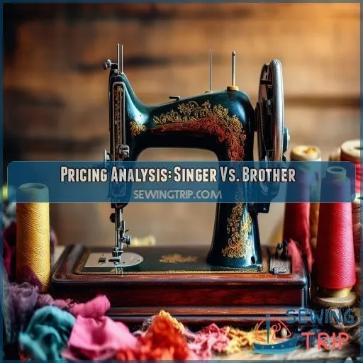 Pricing Analysis: Singer Vs. Brother