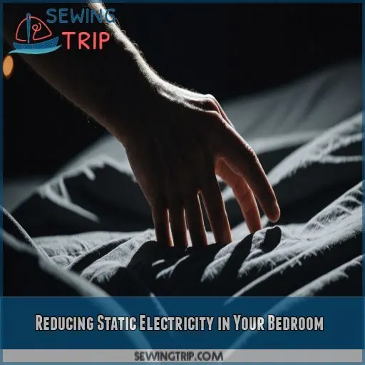 Reducing Static Electricity in Your Bedroom