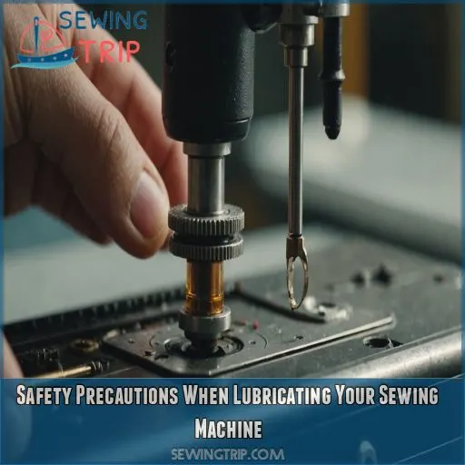 Safety Precautions When Lubricating Your Sewing Machine