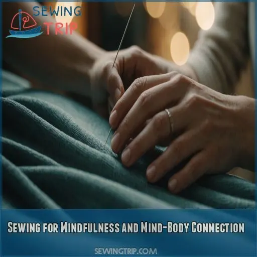 Sewing for Mindfulness and Mind-Body Connection