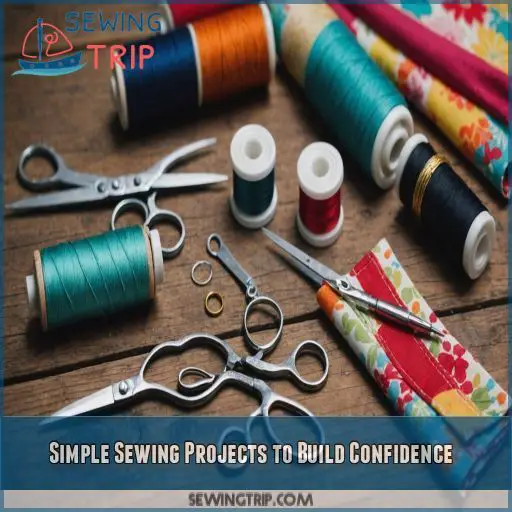 Simple Sewing Projects to Build Confidence