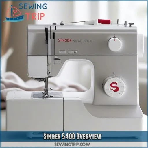 Singer 5400 Overview