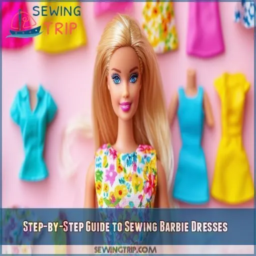 Step-by-Step Guide to Sewing Barbie Dresses