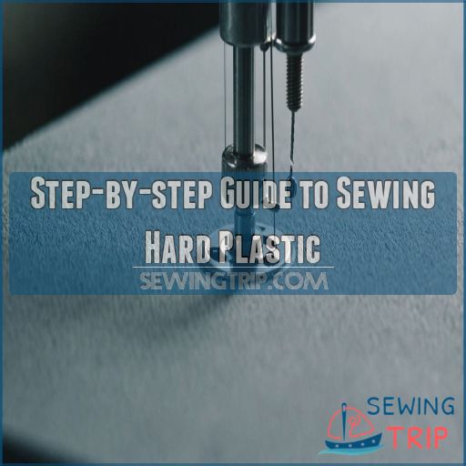 Step-by-step Guide to Sewing Hard Plastic