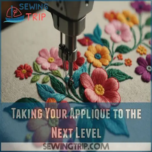 Taking Your Applique to the Next Level Taking Your Applique to the Next Level