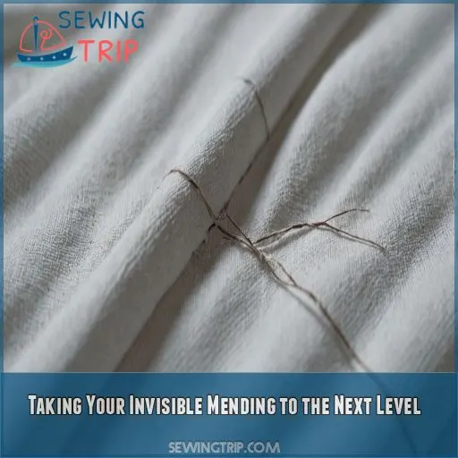 Taking Your Invisible Mending to the Next Level