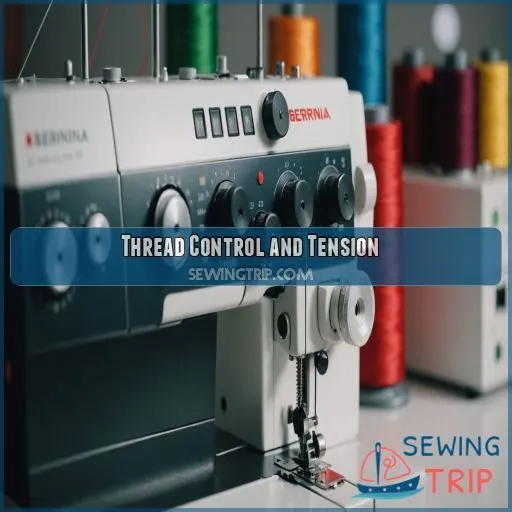 Thread Control and Tension