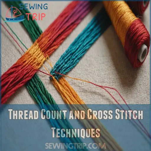 Thread Count and Cross Stitch Techniques