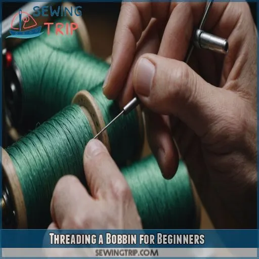 Threading a Bobbin for Beginners