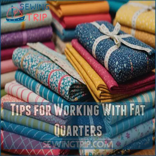 Tips for Working With Fat Quarters