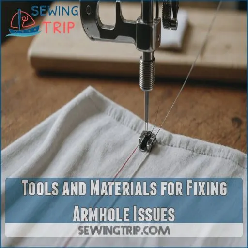 Tools and Materials for Fixing Armhole Issues