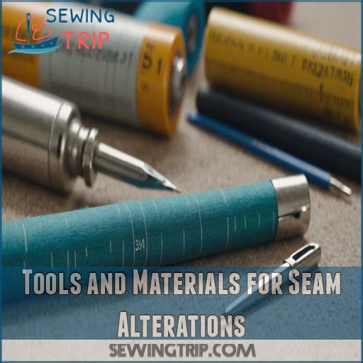Tools and Materials for Seam Alterations Tools and Materials for Seam Alterations