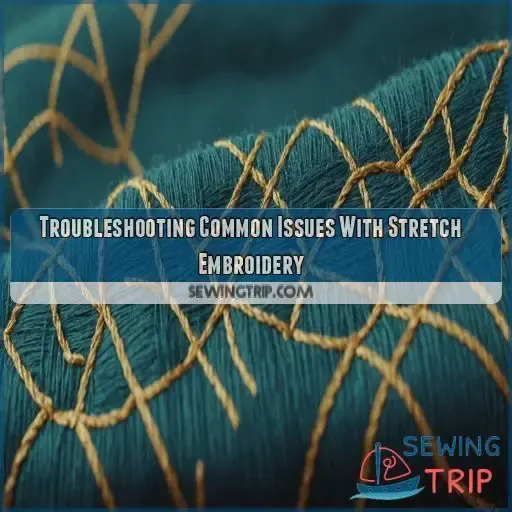 Troubleshooting Common Issues With Stretch Embroidery