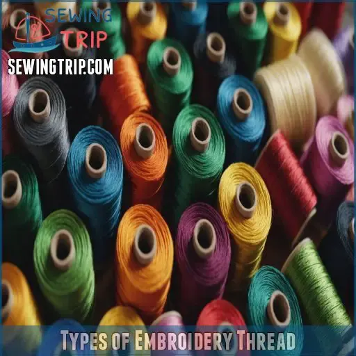 Types of Embroidery Thread