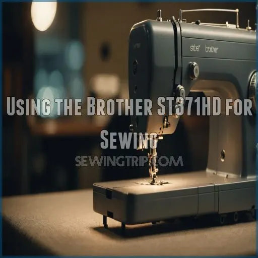 Using the Brother ST371HD for Sewing