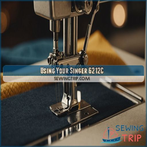 Using Your Singer 6212C Using Your Singer 6212C