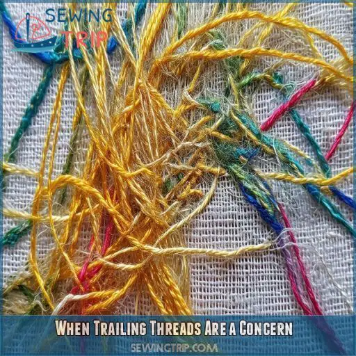 When Trailing Threads Are a Concern When Trailing Threads Are a Concern