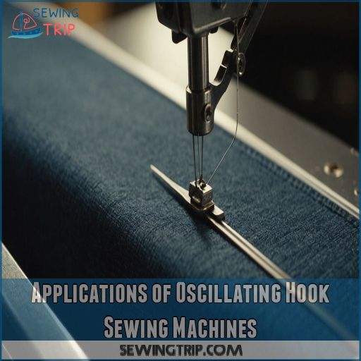 Applications of Oscillating Hook Sewing Machines