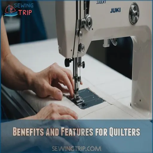 Benefits and Features for Quilters