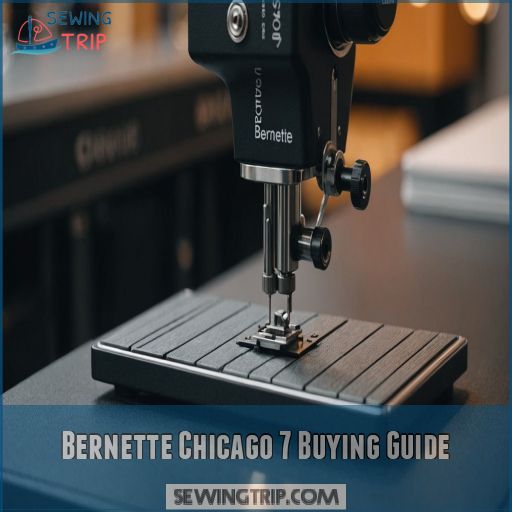 Bernette Chicago 7 Buying Guide