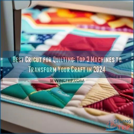 best cricut for quilting