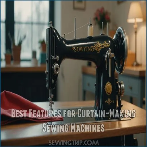 Best Features for Curtain-Making Sewing Machines