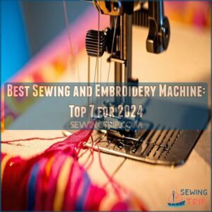 best sewing and embroidery machine