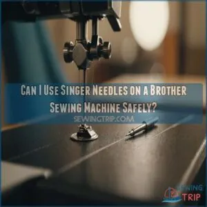 can i use singer needles on a brother sewing machine