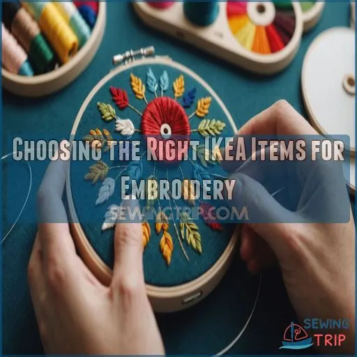 Choosing the Right IKEA Items for Embroidery