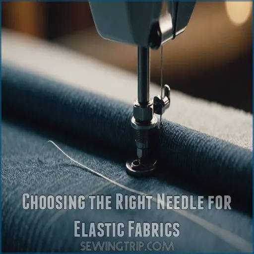 Choosing the Right Needle for Elastic Fabrics