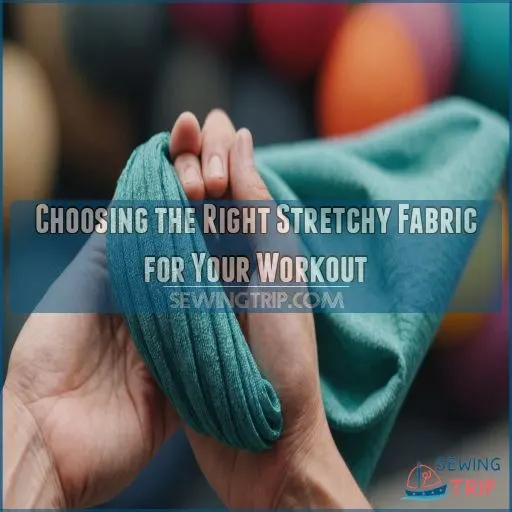 Choosing The Right Stretchy Fabric for Your Workout