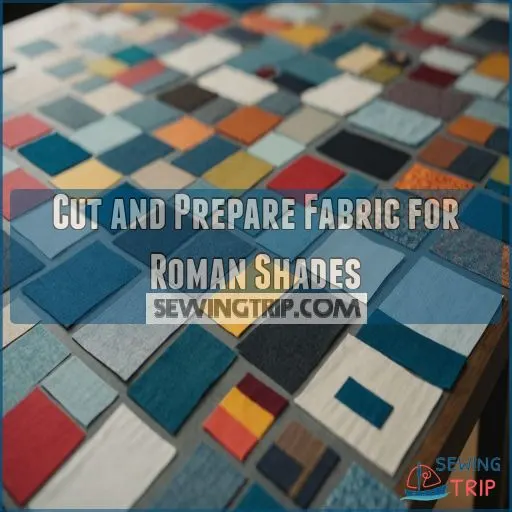 Cut and Prepare Fabric for Roman Shades