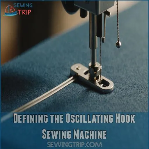 Defining the Oscillating Hook Sewing Machine